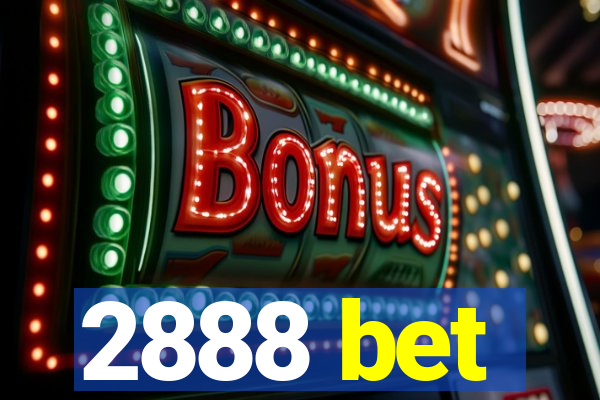 2888 bet